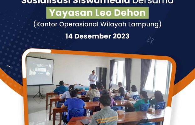 Sosialisasi Siswamedia bersama Yayasan Leo Dehon (Kantor Operasional Wilayah Lampung)